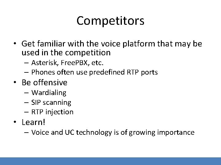 Competitors • Get familiar with the voice platform that may be used in the