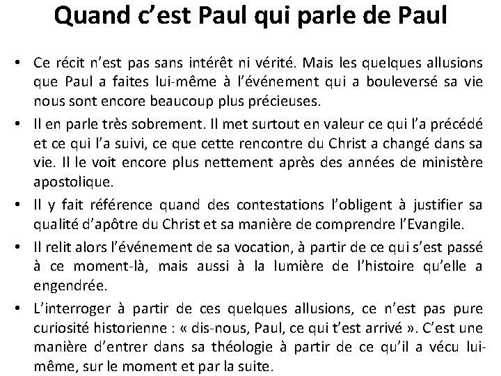 Quand c’est Paul qui parle de Paul • Ce récit n’est pas sans intérêt