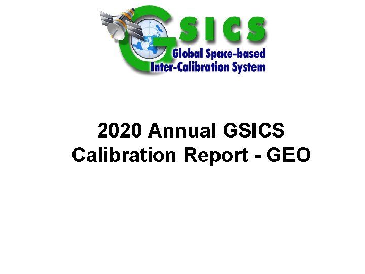 2020 Annual GSICS Calibration Report - GEO 