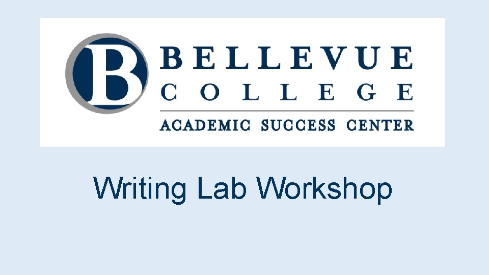 Writing Lab Workshop 