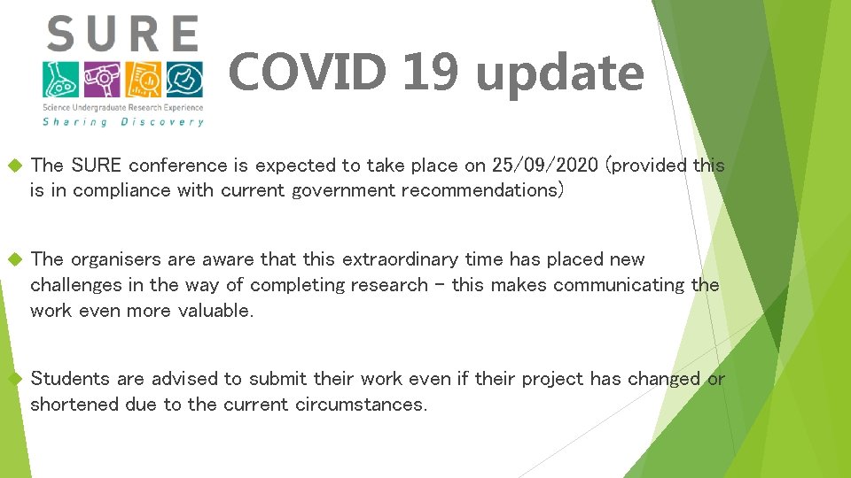 COVID 19 update The SURE conference is expected to take place on 25/09/2020 (provided