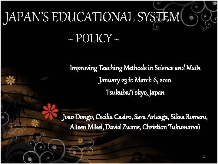 JAPAN’S EDUCATIONAL SYSTEM ~ POLICY ~ Improving Teaching Methods in Science and Math January JAPAN’S EDUCATIONAL SYSTEM ~ POLICY ~ Improving Teaching Methods in Science and Math January