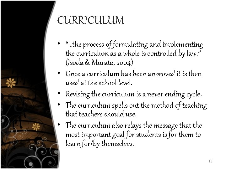 CURRICULUM • “…the process of formulating and implementing the curriculum as a whole is CURRICULUM • “…the process of formulating and implementing the curriculum as a whole is