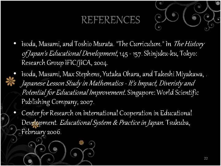 REFERENCES • Isoda, Masami, and Toshio Murata. "The Curriculum. " In The History of REFERENCES • Isoda, Masami, and Toshio Murata. "The Curriculum. " In The History of
