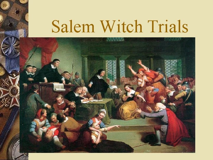 Salem Witch Trials 