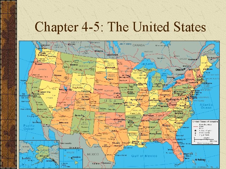 Chapter 4 -5: The United States 