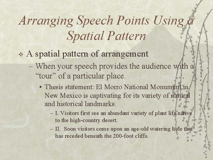 Arranging Speech Points Using a Spatial Pattern v A spatial pattern of arrangement – Arranging Speech Points Using a Spatial Pattern v A spatial pattern of arrangement –