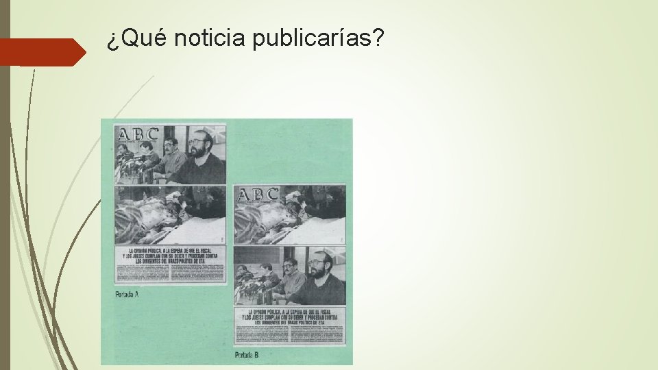 ¿Qué noticia publicarías? 