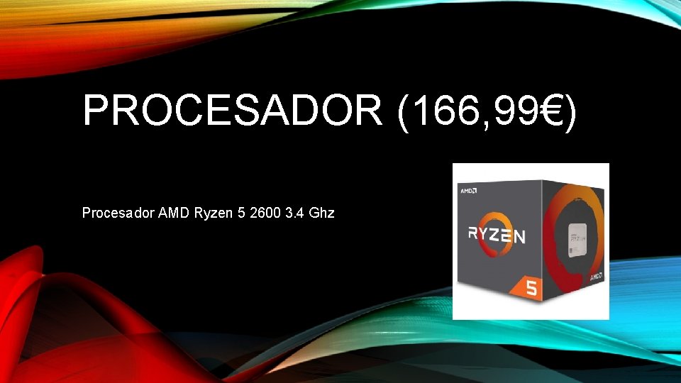 PROCESADOR (166, 99€) Procesador AMD Ryzen 5 2600 3. 4 Ghz 