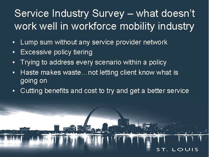 Service Industry Survey – what doesn’t Insert Session Title Here work well in workforce