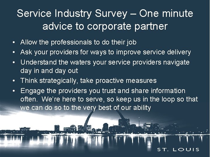 Service Industry Survey – One minute Insert Session Title Here advice to corporate partner