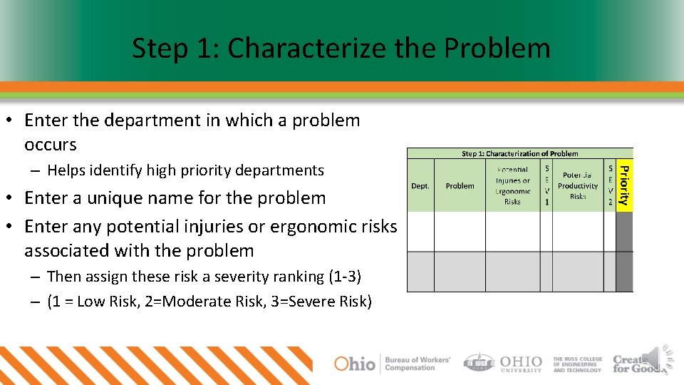 Step 1: Characterize the Problem • Enter the department in which a problem occurs