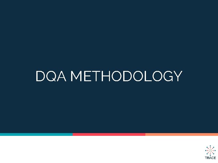 DQA METHODOLOGY 