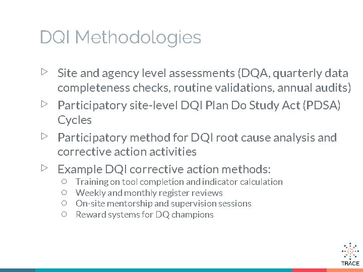 DQI Methodologies ▷ ▷ Site and agency level assessments (DQA, quarterly data completeness checks,