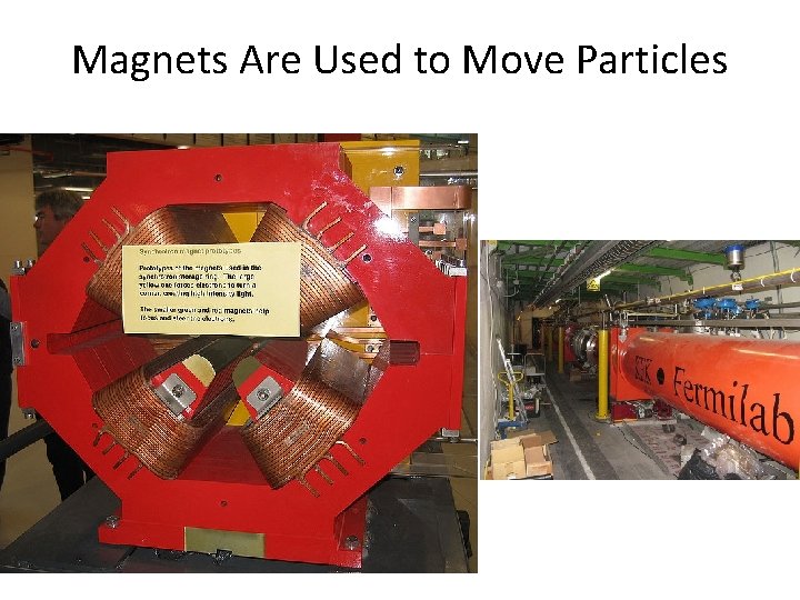 Magnets Are Used to Move Particles 