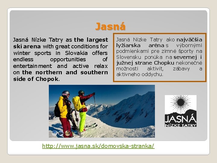 Jasná Nízke Tatry as the largest ski arena with great conditions for winter sports