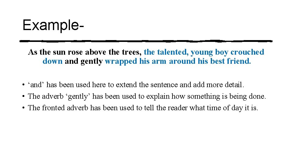 Building strong sentences There are 3 key things