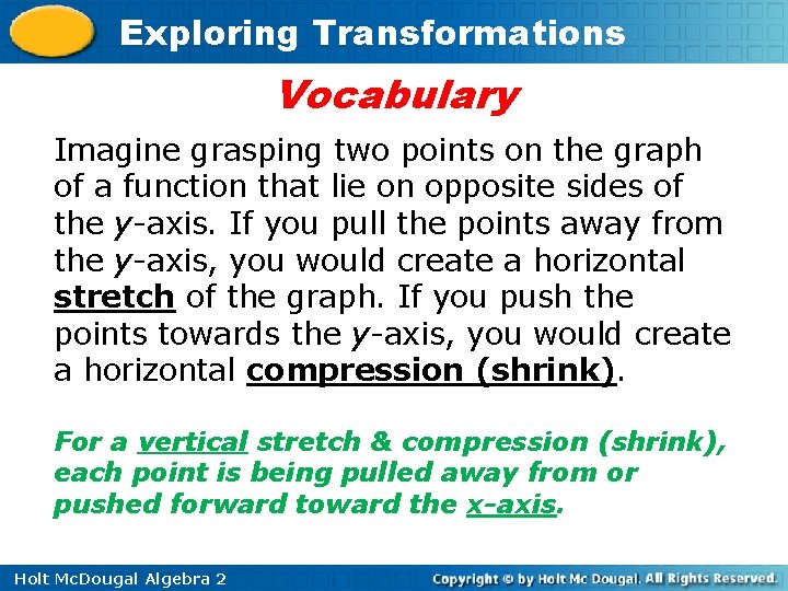 Exploring Transformations Vocabulary Imagine grasping two points on the graph of a function that Exploring Transformations Vocabulary Imagine grasping two points on the graph of a function that
