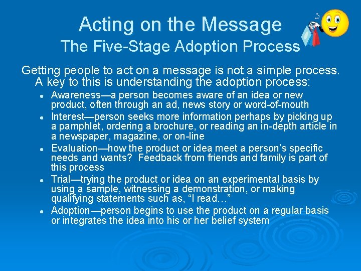 Acting on the Message The Five-Stage Adoption Process Getting people to act on a