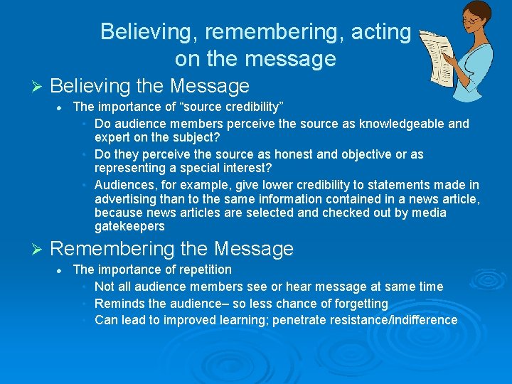 Believing, remembering, acting on the message Ø Believing the Message l Ø The importance