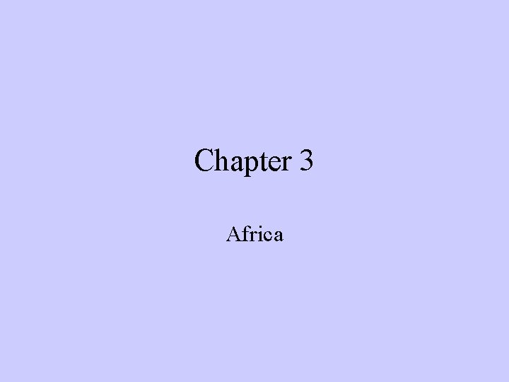 Chapter 3 Africa 