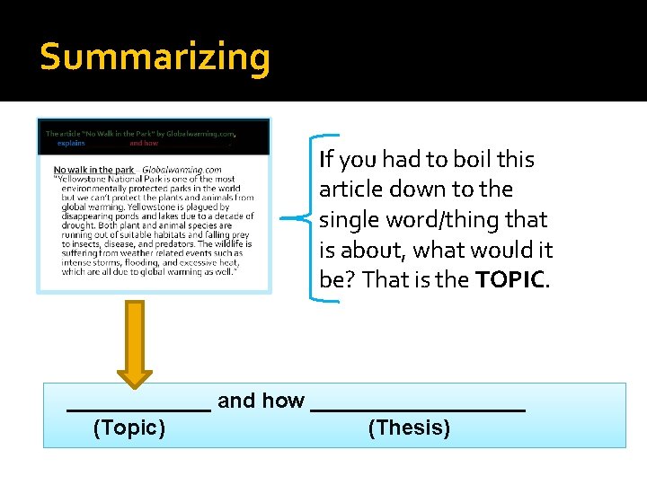 Summarizing If you had to boil this article down to the single word/thing that
