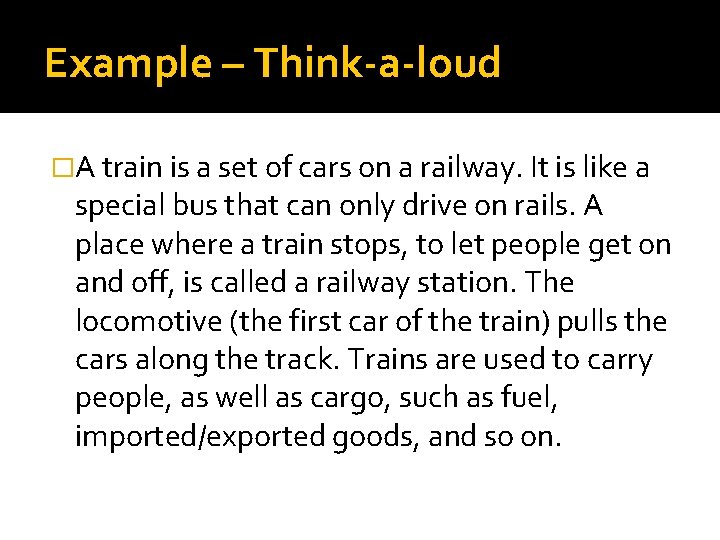 Example – Think-a-loud �A train is a set of cars on a railway. It