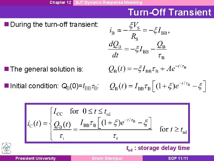 Chapter 12 BJT Dynamic Response Modeling Turn-Off Transient n During the turn-off transient: n