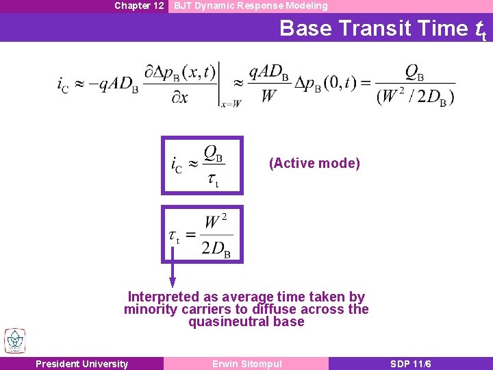 Chapter 12 BJT Dynamic Response Modeling Base Transit Time tt (Active mode) Interpreted as