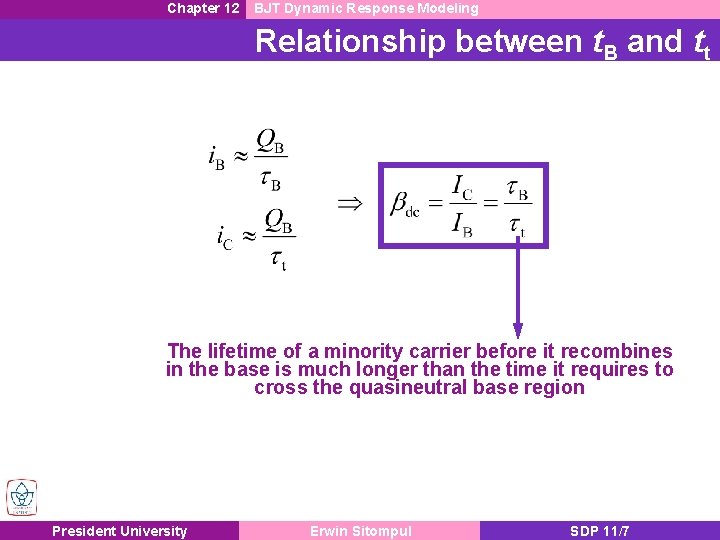 Chapter 12 BJT Dynamic Response Modeling Relationship between t. B and tt The lifetime