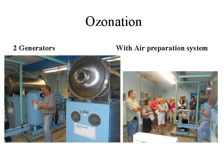 Ozonation 2 Generators With Air preparation system 