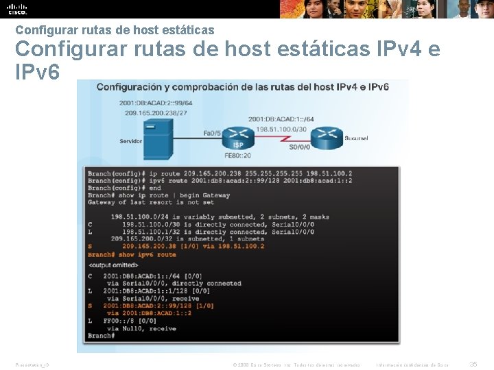 Verificar una ruta estática predeterminada Configurar rutas de host estáticas IPv 4 e IPv Verificar una ruta estática predeterminada Configurar rutas de host estáticas IPv 4 e IPv