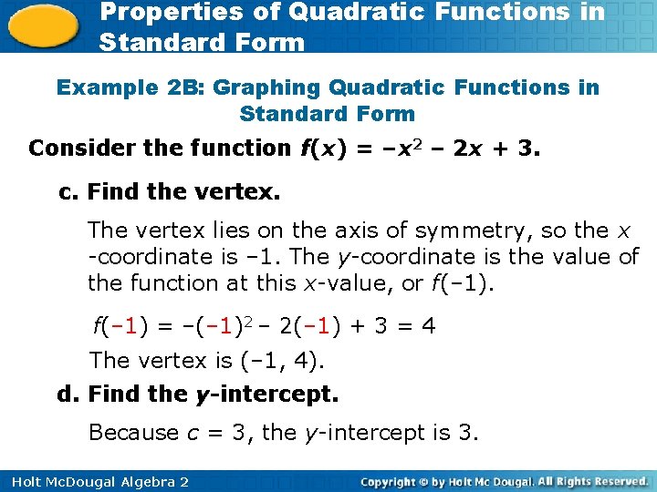 Properties of Quadratic Functions in Standard Form Example 2 B: Graphing Quadratic Functions in