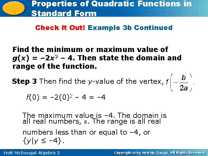 Properties of Quadratic Functions in Standard Form Check It Out! Example 3 b Continued