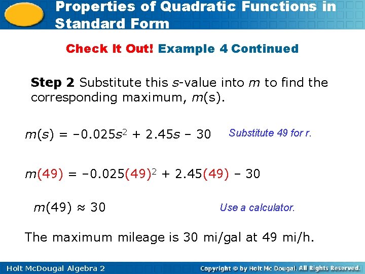 Properties of Quadratic Functions in Standard Form Check It Out! Example 4 Continued Step