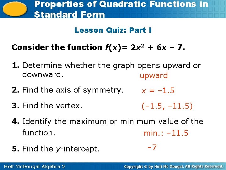 Properties of Quadratic Functions in Standard Form Lesson Quiz: Part I Consider the function