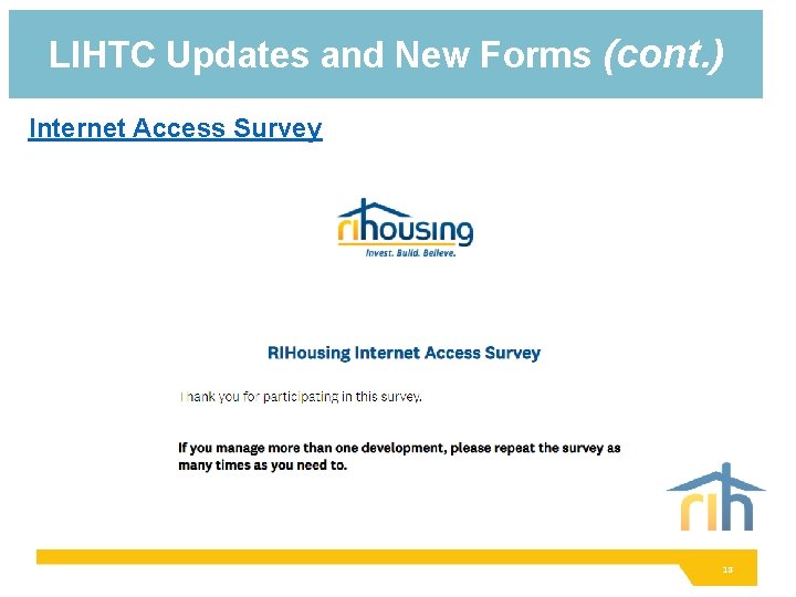 LIHTC Updates and New Forms (cont. ) Internet Access Survey 18 