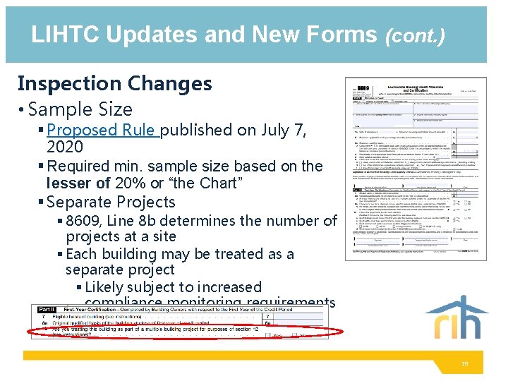 LIHTC Updates and New Forms (cont. ) Inspection Changes • Sample Size § Proposed