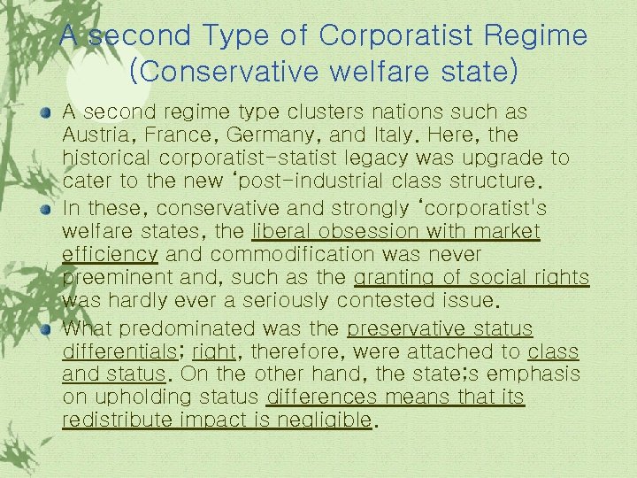 A second Type of Corporatist Regime (Conservative welfare state) A second regime type clusters