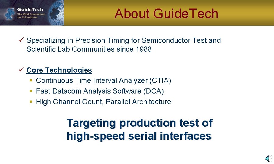 About Guide. Tech ü Specializing in Precision Timing for Semiconductor Test and Scientific Lab