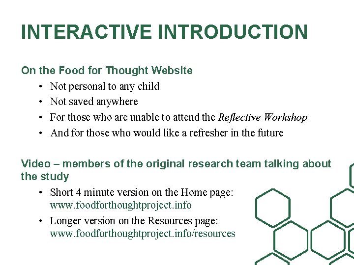 INTERACTIVE INTRODUCTION On the Food for Thought Website • Not personal to any child