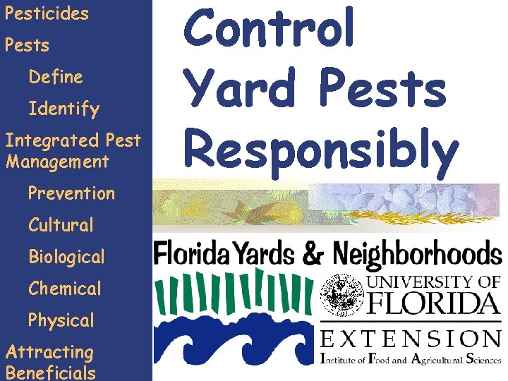 Pesticides Pests Define Identify Integrated Pest Management Prevention Cultural Biological Chemical Physical Attracting Beneficials