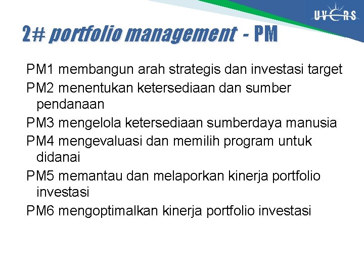 2# portfolio management - PM PM 1 membangun arah strategis dan investasi target PM