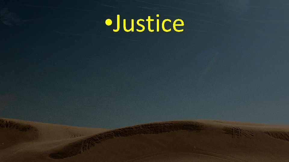  • Justice 