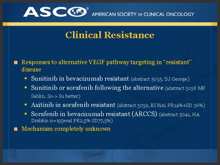 Clinical Resistance Responses to alternative VEGF pathway targeting in “resistant” disease § Sunitinib in