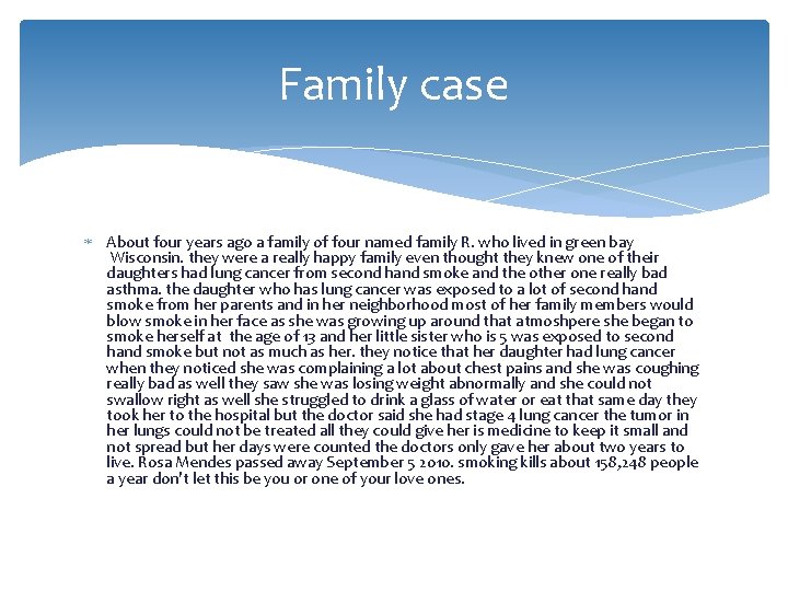 Family case About four years ago a family of four named family R. who