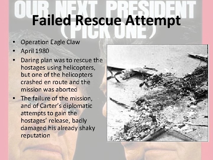 Failed Rescue Attempt • Operation Eagle Claw • April 1980 • Daring plan was