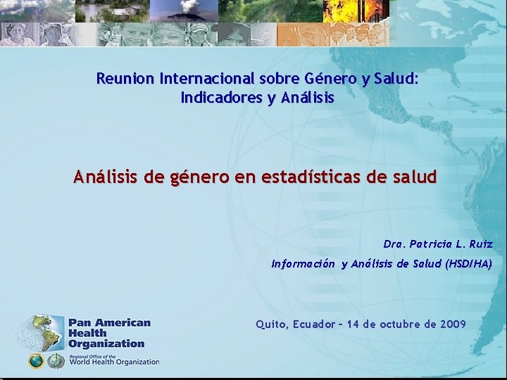 Reunion Internacional sobre Género y Salud: Indicadores y Análisis de género en estadísticas de