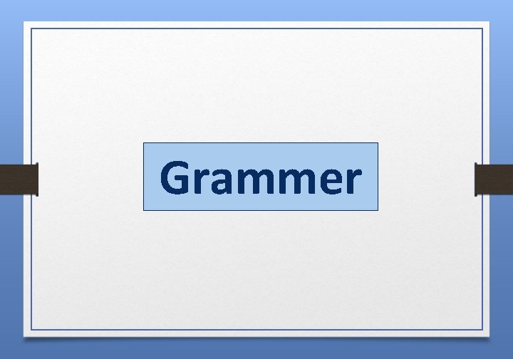 Grammer 