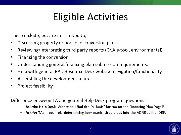 Eligible Activities These include, but are not limited to, • Discussing property or portfolio